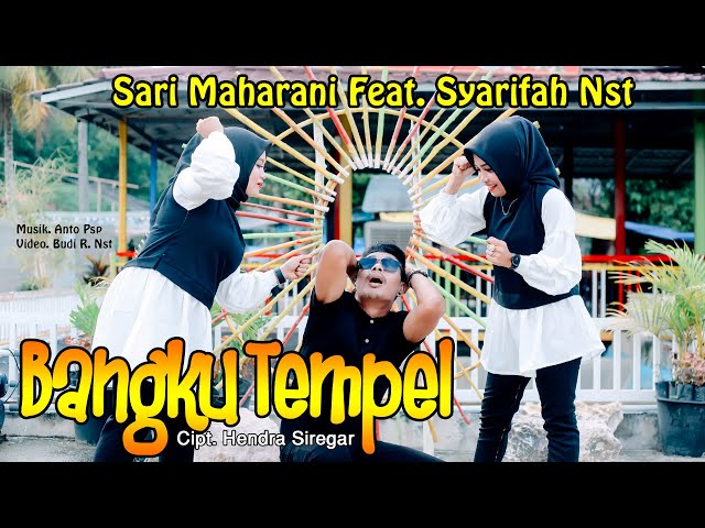 SARI MAHARANI FEAT. SYARIFAH NST ~ BANGKU TEMPEL ( OFFICIAL MUSIC VIDEO ) BAi PRODUCTION class=