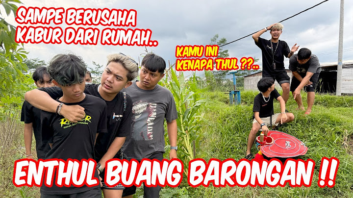 Enthul why are you so reckless!! THROWING AWAY YOUR OWN BARONGAN UNTIL RUNNING AWAY FROM THE HOUSE