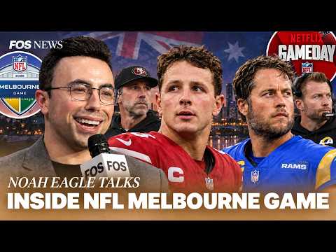 Noah Eagle on Calling the 49ers vs Rams Netflix Game in Australia