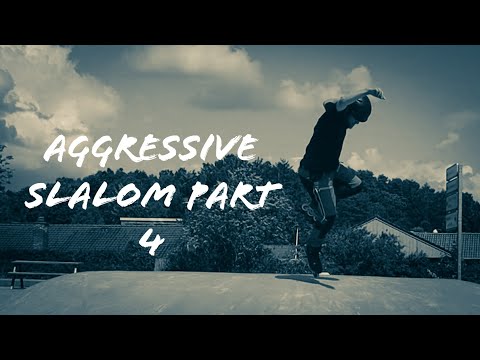 Aggressive Slalom | Part 4