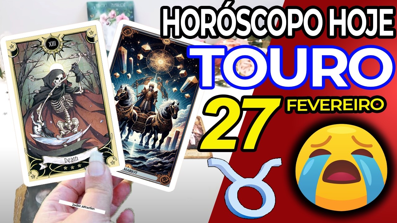 🚫ESSA NOVIDADE VAI TE FAZER CHORAR😭 Touro ♉ 27 Fevereiro 2026 | Horoscopo do dia de hoje ♉ Tarot