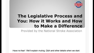 The Legislative Process and You: How it Works and How to Make a Difference