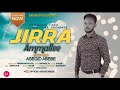 Jirra Amallee Far Asagid Abebe Lyrics Jirra Amale New Oromo Song Singer Asagid Abebe Lyrics By BENNY Jirra Amallee Far Asagid Abebe Lyrics Jirra Amale New Oromo Song Singer Asagid Abebe Lyrics By BENNY