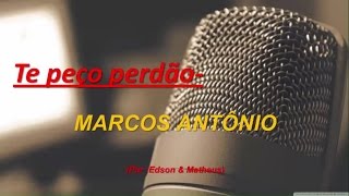 Te peço perdão Playback - MARCOS ANTÔNIO