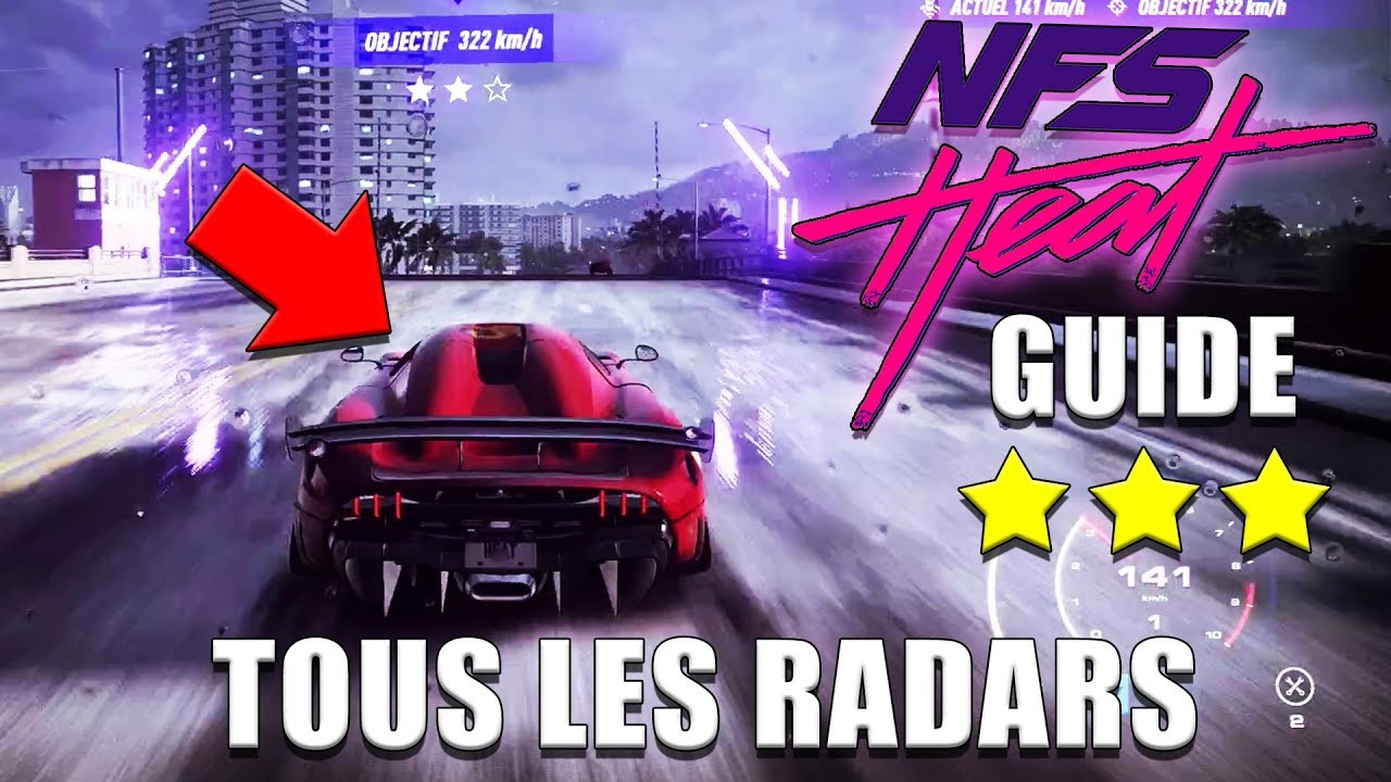 NEED FOR SPEED HEAT - TOUS LES RADARS EN 3 ÉTOILES ⭐ ( Activités 2/3 ...