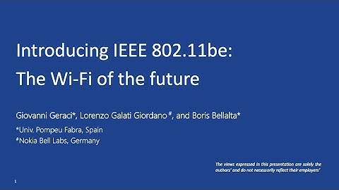 Introducing IEEE 802.11be: The Wi-Fi of the future