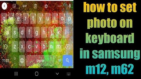 how to set photo on keyboard in samsung m12, m62