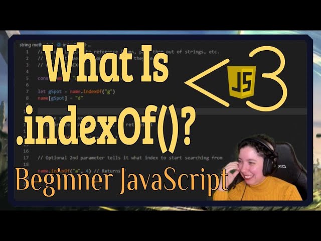 What is the .indexOf() String Method? | JavaScript in LESS-THAN 3 | JavaScript Beginner Series class=
