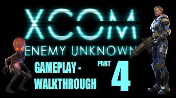 XCOM Enemy Unknown - Part 4: Bogey Down!