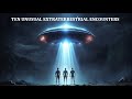 Ten unusual extraterrestrial encounters