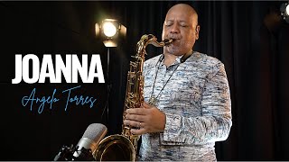 JOANNA / Kool &amp; the Gang / Romantic SAX - Instrumental Angelo Torres | Sax Cover