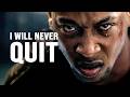 I WILL NEVER QUIT Motivational Speech