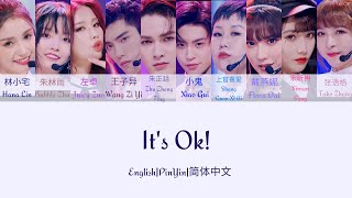 Youth With You 2 《青春有你2》It's Ok 歌词/ Color Coded Lyrics(简体中文/PinYin/English) 合作舞台