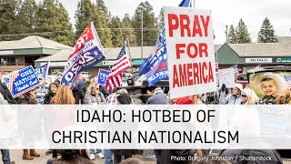 Idaho: Hotbed of Christian nationalism