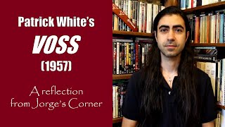 Patrick Whites Voss 1957 Book Review And Analysis