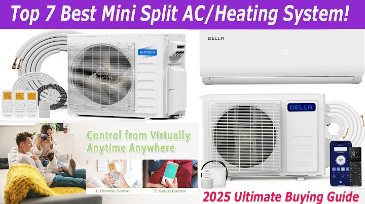 Top 7 Best Mini Split AC/Heating System! Reviews & Buying Guide! [2025 Ultimate Buying Guide]