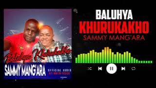 Sammy Mang'ara - Khurukakho