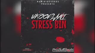 If I Produced UKOOFlani's(Album) | Stress Bin - Ukoo Flani(Pro.Buff Beats)
