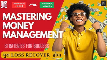 Mastering Money Management : 2024 Strategies for Success | Detailed video on top 1% Risk Management