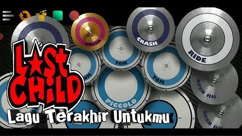 Last Child - Lagu Terakhir Untukmu - Real Drum Cover