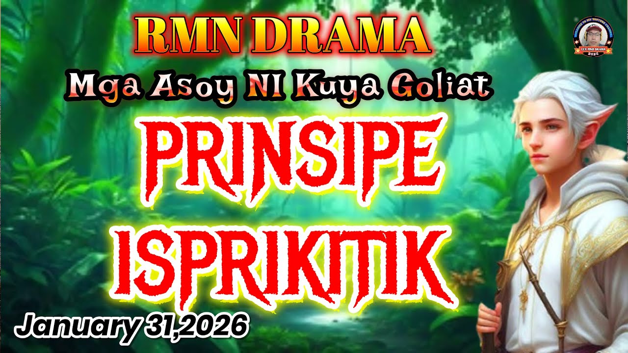 MGA ASOY NI KUYA GOLIAT * PRINSIPE ISPRIKITIK * January 31,2026