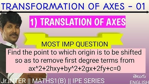 TRANSFORMATION OF AXES 01/ TRANSLATION - IMP 4 MARKS QUESTION - EXERCISE PROBLEMS/CLASS 11/MATHS1B
