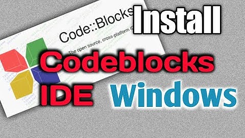 How to Install Codeblocks IDE on Windows 10 | Latest version( with GCC )