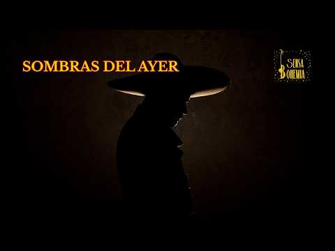 Sombras del ayer 🥀 Bolero Ranchero (Estilo Javier Solís) | Sensa Bohemia #Bolero
