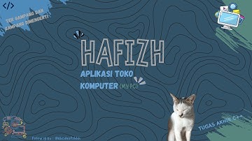 Tugas Akhir Pemrograman Dasar :  Aplikasi Toko Komputer - Hafizh Fadhlillah #TugasAkhir #C++