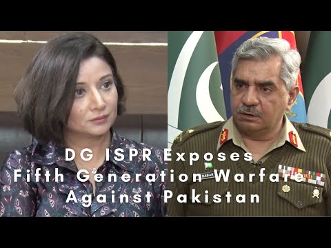 DG ISPR Exposes Fifth Generation Warfare Against Pakistan