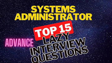 Top Systems Administrator Interview Questions and Answers | Advanced | Experienced | Important