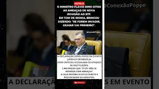 DINO IRONIZA AMEAÇAS AO STF E DIZ: “SE FOREM INVADIR, GILMAR VAI PRIMEIRO