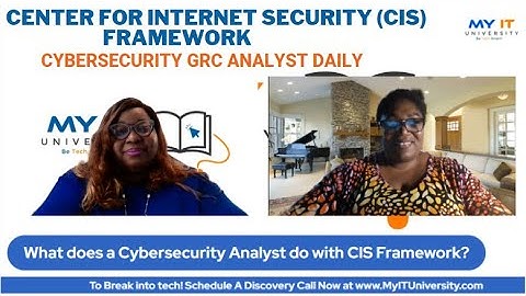 Break Into Tech: Focus on Cybersecurity CIS Framework