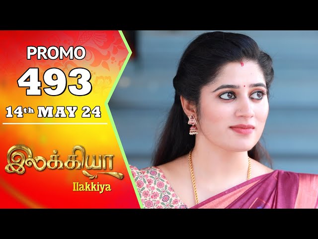 Ilakkiya Serial | Episode 493 Promo | Shambhavy | Nandan | Sushma Nair | Saregama TV Shows Tamil class=