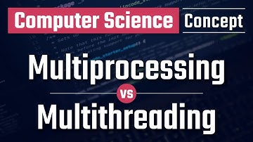 Difference between Multiprocessing and Multithreading