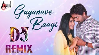 Gaganave Baagi - DJ Remix | Remix by: DJ Vishal / Jessie Gift | @anandaudiodjremix
