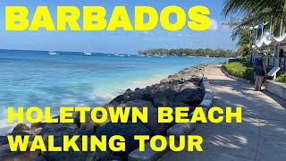 BARBADOS HOLETOWN BEACH WALKING TOUR 2022: INDEPTH OVERVIEW