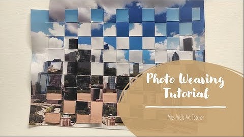 Image Manipulation - Traditional Weaving Tutorial