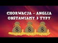 3 TYPY NA MECZ CHORWACJA - ANGLIA  #AKCJAMISTRZOSTWA