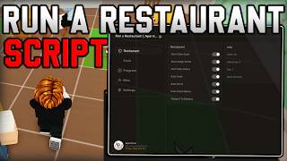 [👨‍🍳NEW] Run a Restaurant OP Script Auto Farm, Auto Serve, Auto Cook (Roblox 2026)