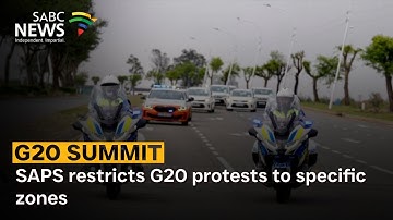 G20 Summit | SAPS restricts G20 protests to specific zones