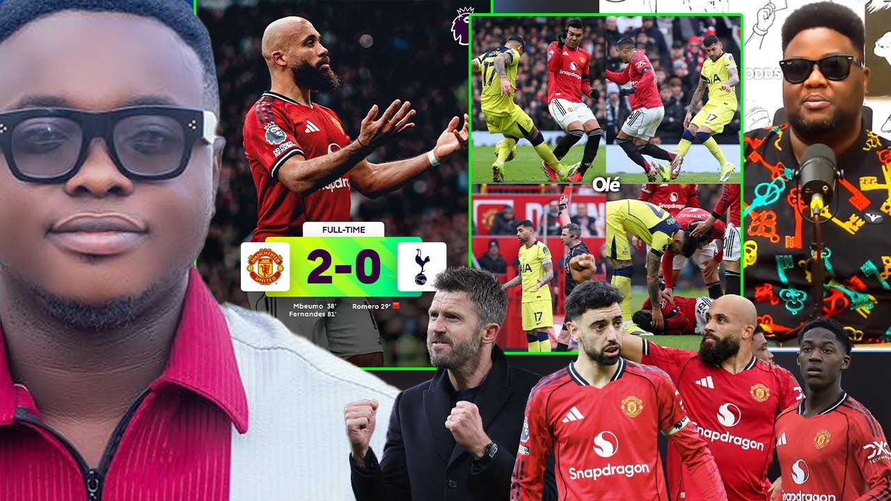 MANCHESTER UNITED 2 SPURS 0, GAME ANALYSIS, CARRICK BALL, BRUNO TOP PLAYER, MBUEMO AND ALL KEY..