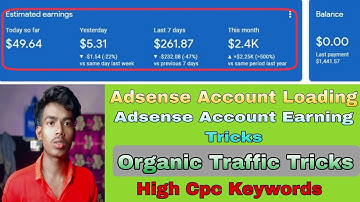 Adsense Loading New Tricks 2023 | High Cpc Keywords | Adsense Loading Kaise Kare | Method