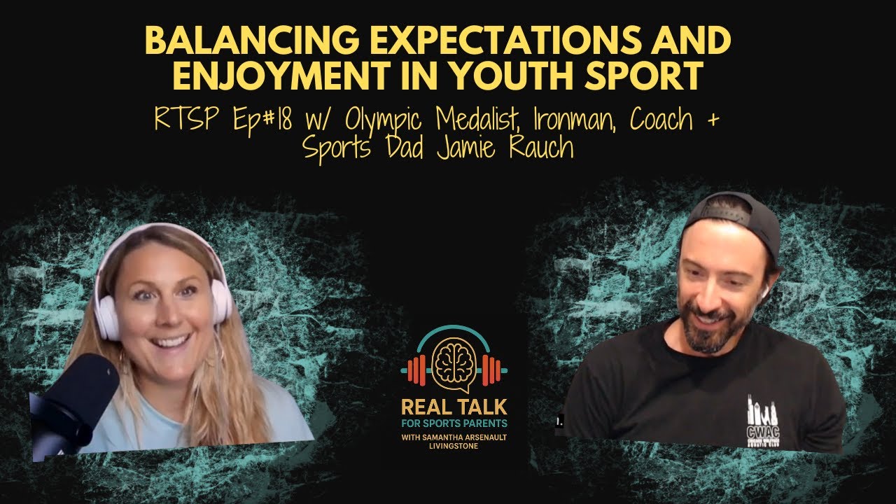 Olympian Jamie Rauch on Sports Parenting: Unconditional Support, Pressure & Communication