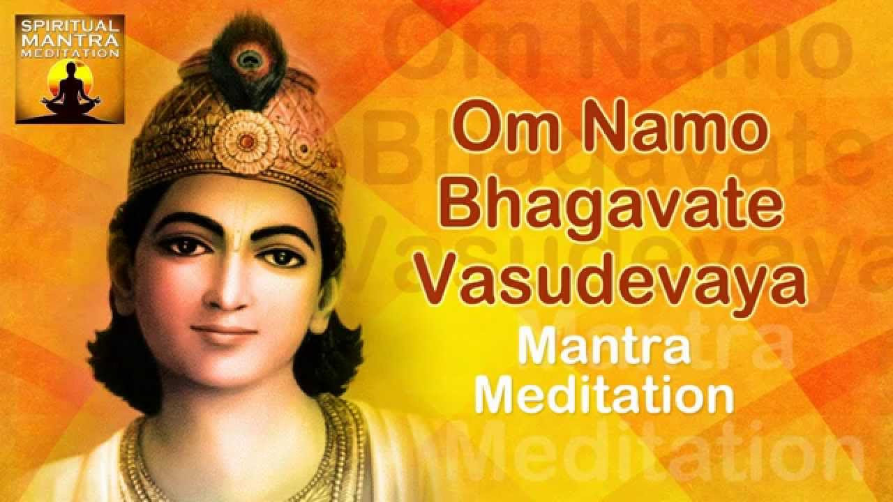 OM NAMO BHAGAVATE VASUDEVAYA  Vishnu and Krishna  Chanting Mantra Meditation