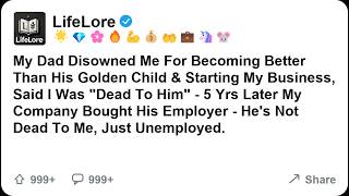 Full My Dad Disowned Me For Becoming Better Than His Golden Child & Starting My Business Update
