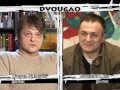 DVOUGAO 100  Dragan Bjelogrlić  -  Branislav Lečić (feb. 2009)