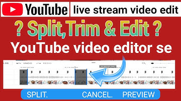how to edit live stream on YouTube on mobile||YouTube video editor