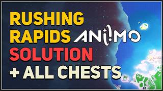 Aniimo - Rushing Rapids Sanctum Solution and All Chests