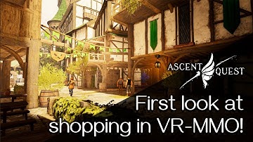 Laten we gaan winkelen in een VR-MMO! - Preview van Ascent Quest